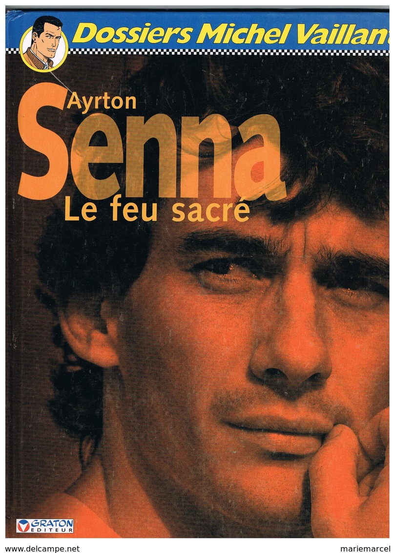 SPORT F1. AYRTON SENNA. LE FEU SACRE. DOSSIER MICHEL VAILLANT. - Sport