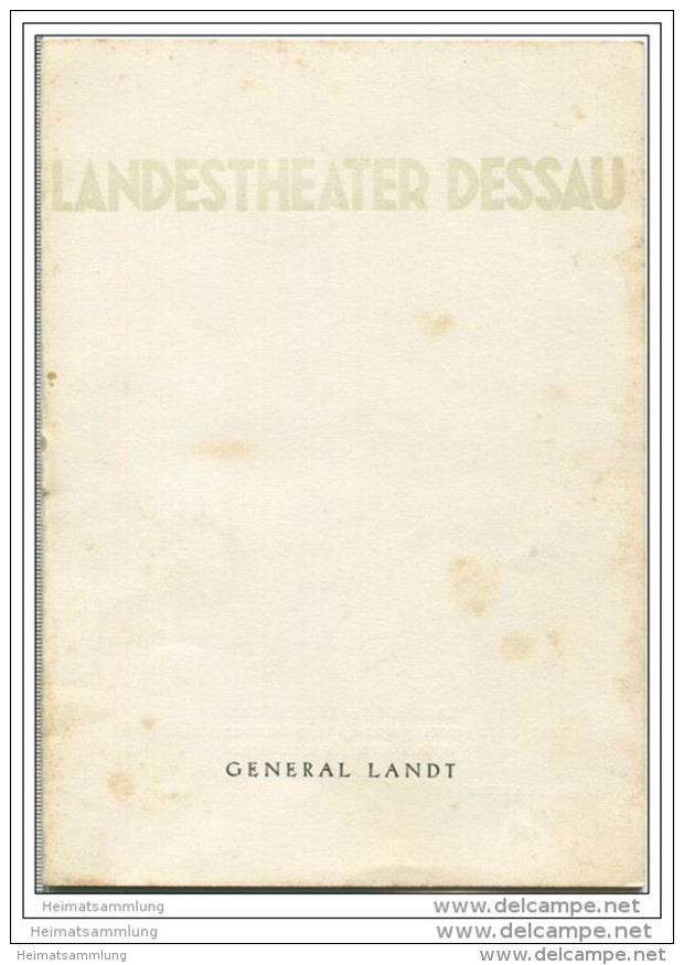 Landestheater Dessau - Spielzeit 1957/58 Nummer 22 - Programmheft General Landt Von Hedda Zinner - Peter Kühle - Teatro & Danza