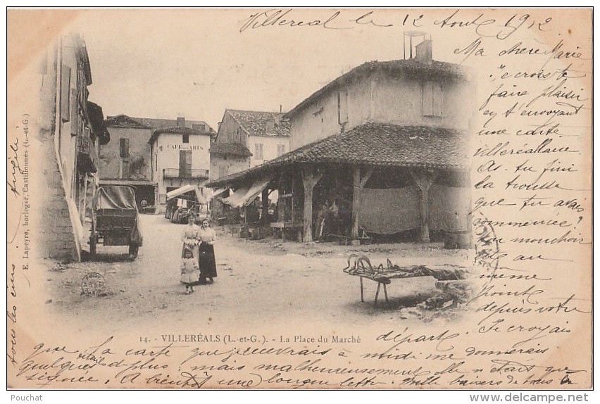 R30- 47) VILLEREAL (LOT EE GARONNE) LA PLACE DU MARCHÉ  - (ANIMÉE - ÉTALS - OBLITERATION DE 1902 - 2 SCANS) - Autres & Non Classés