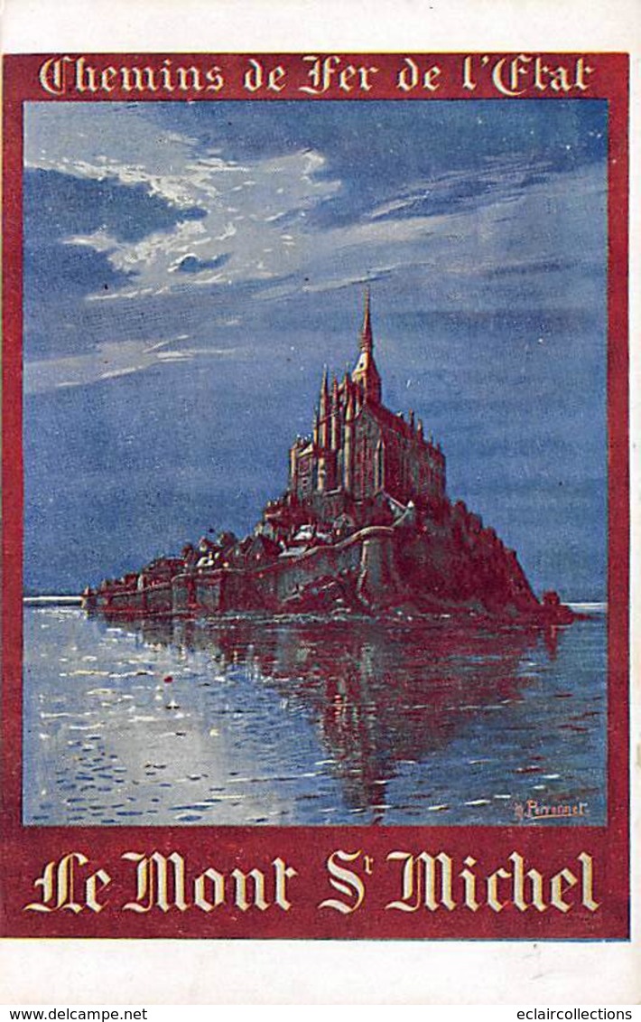 Publicité   Affiche De Chemin De Fer  De L'Etat. Le Mont St Michel  Illustrée Par: M. Perronnet  (voir Scan) - Publicité