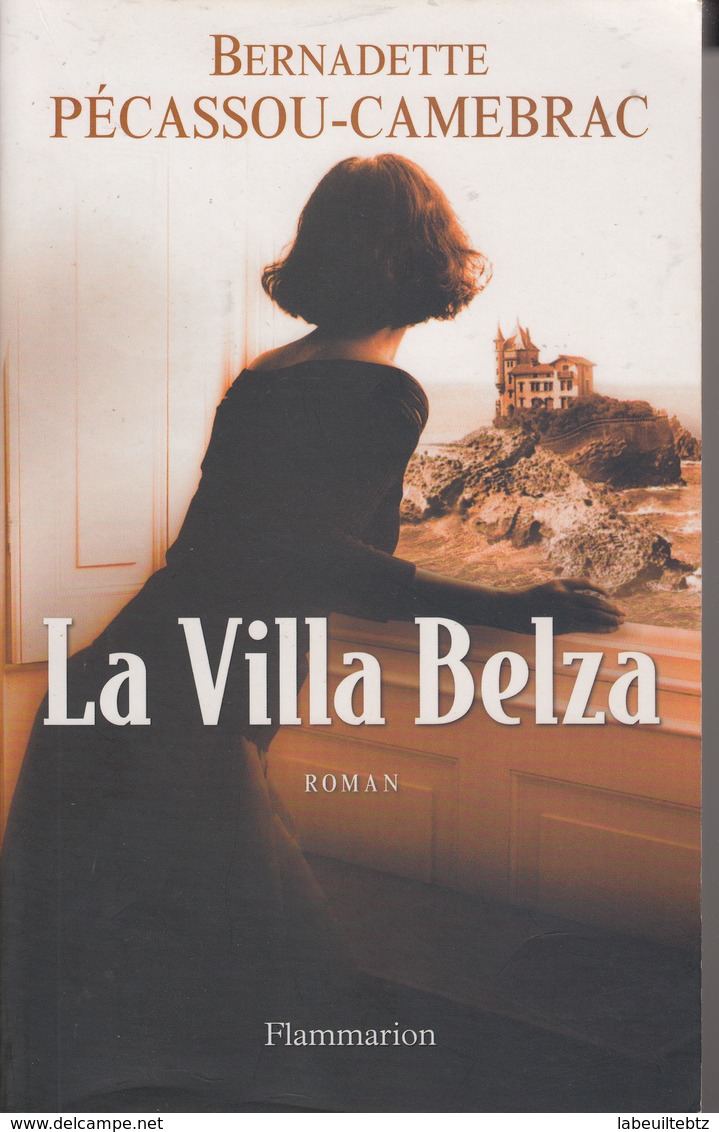 La Villa Belza ( BIARRITZ ) Bernadette PECASSOU CAMEBRAC  PRIX FIXE - Romantique