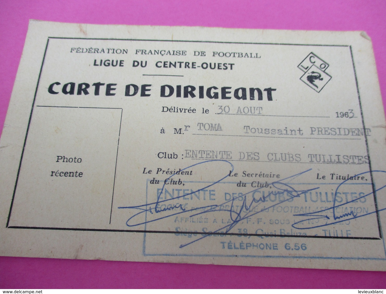 Carte De Dirigeant/Fédération Française De Football/Ligue Du Centre-Ouest/Entente Des Clubs Tullistes/1963-69   SPO337 - Autres & Non Classés