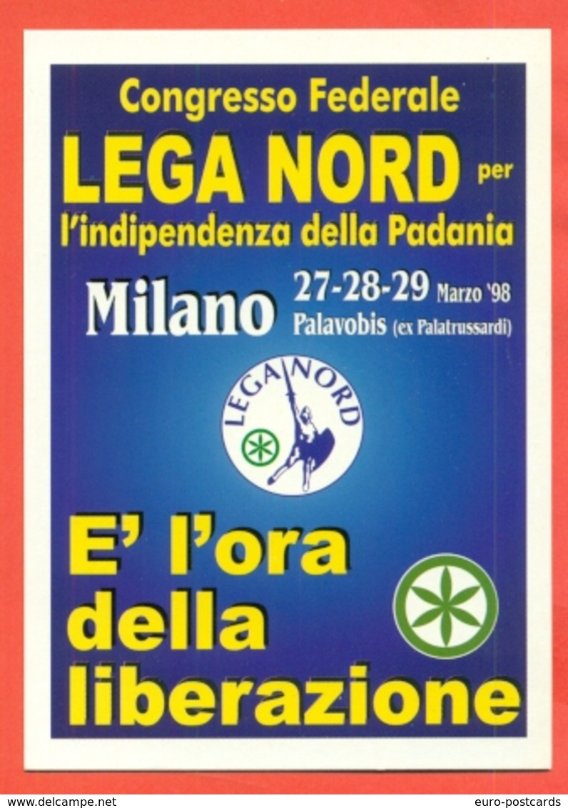 ERINNOFILIA-VIGNETTE ERINNOFILE-POLITICA-ITALIA FEDERALE -27° EMISSIONE-CARTOLINA CONGRESSO FEDERALE LEGA NORD - Political Parties & Elections