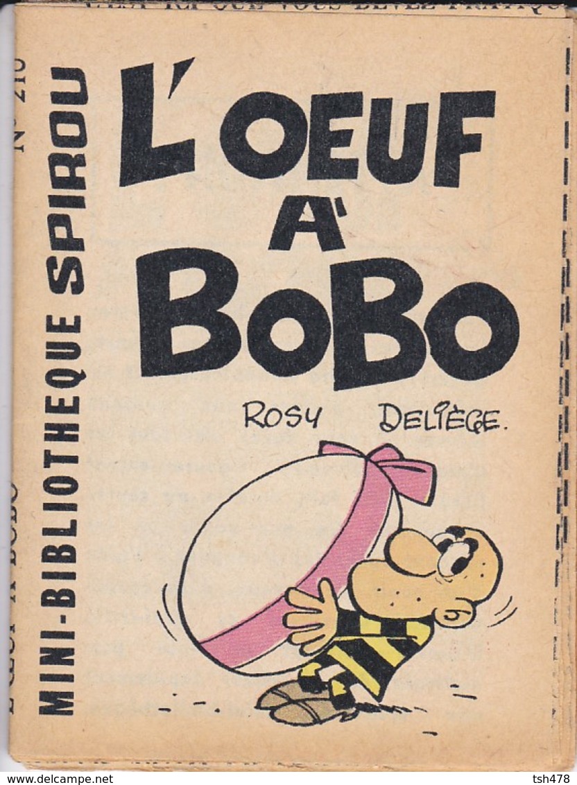 Petit Livret Collection Mini-bibliothèque SPIROU N° 210--L'OEUF A BOBO--ROSY DELIEGE--mini Récit--voir 2 Scans - Autres & Non Classés