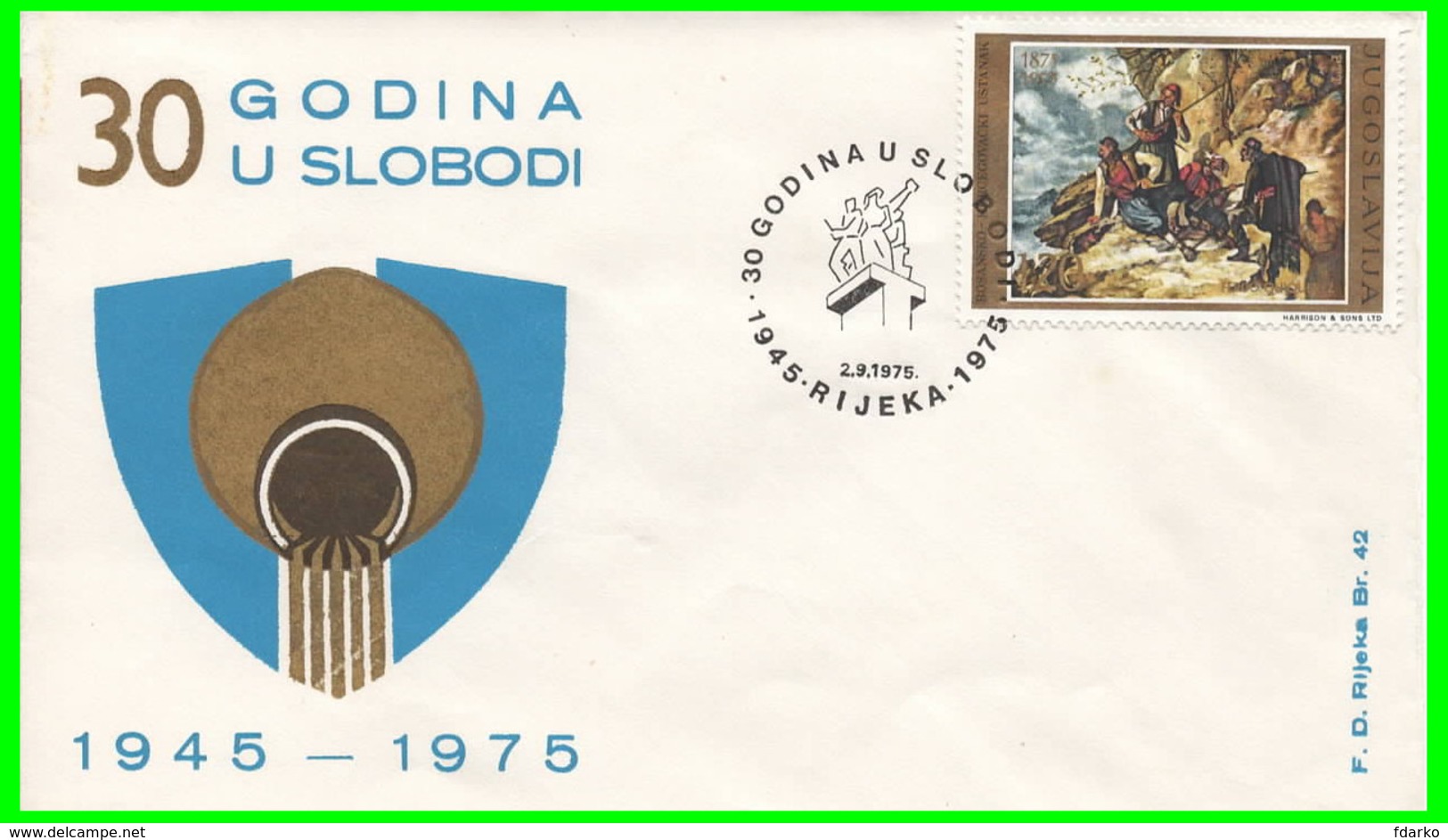 FDC Rijeka Br 42 Annullo Filatelico 30° Anniversario Liberazione - Fiume 1945-1975 30 Godina U Slobodi Storia Postale - Post