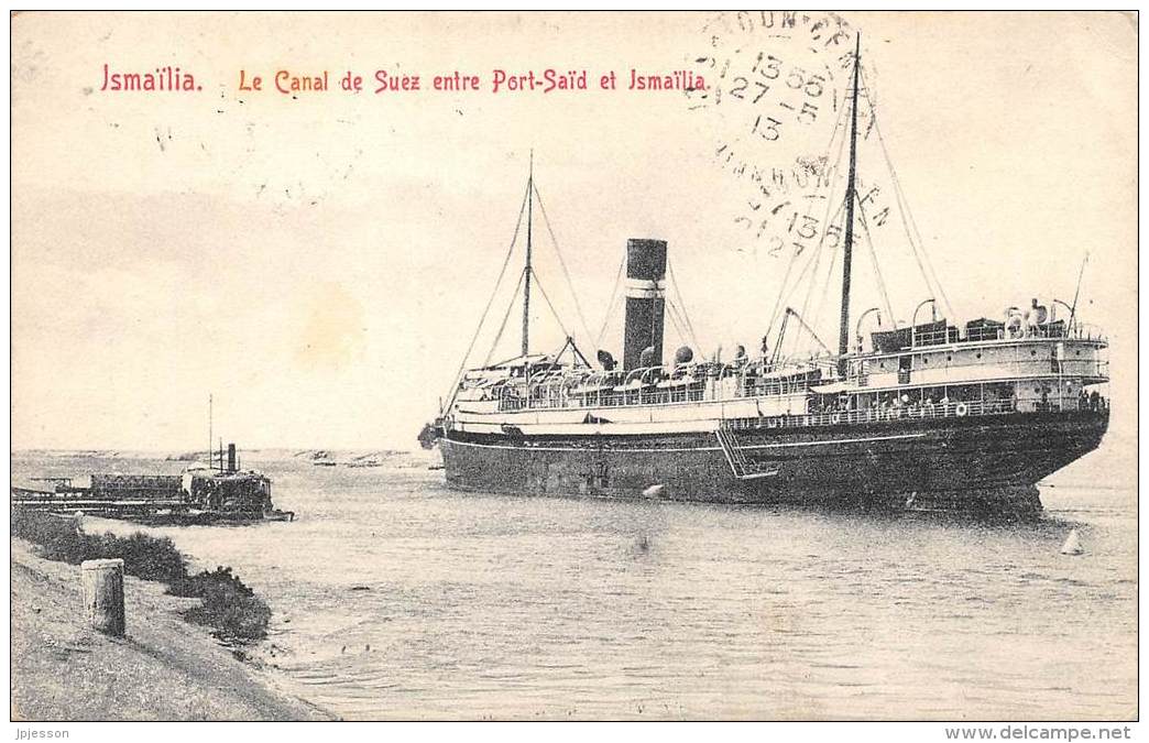 EGYPTE   ISMAILIA  LE CANAL DE SUEZ ENTRE PORT SAID ET ISMAILIA  PAQUEBOT - Ismailia