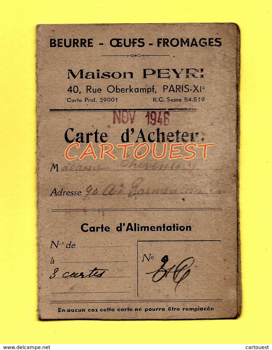 GUERRE 39 / 45 CARTE D'ACHETEUR BEURRE OEUFS FROMAGES Maison PEYRI 40, Rue Oberkampf, PARIS XI  - NOV 1946 - WW2 - Autres & Non Classés