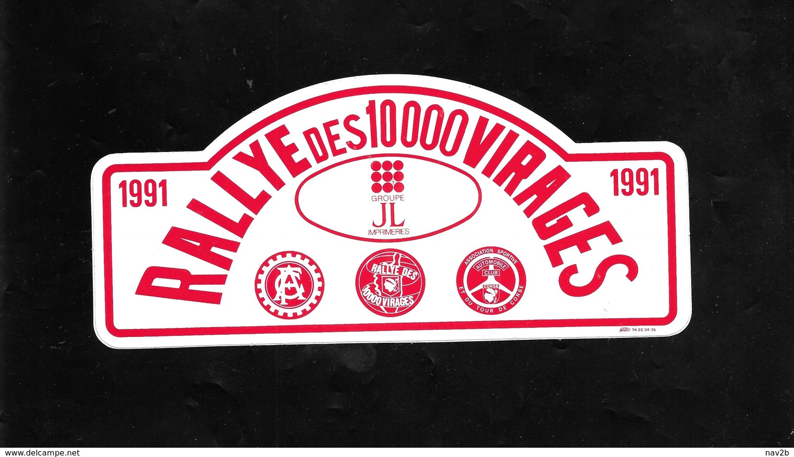 Autocolant .  RALLYE  Des 10.000  VIRAGES . - Automobile - F1