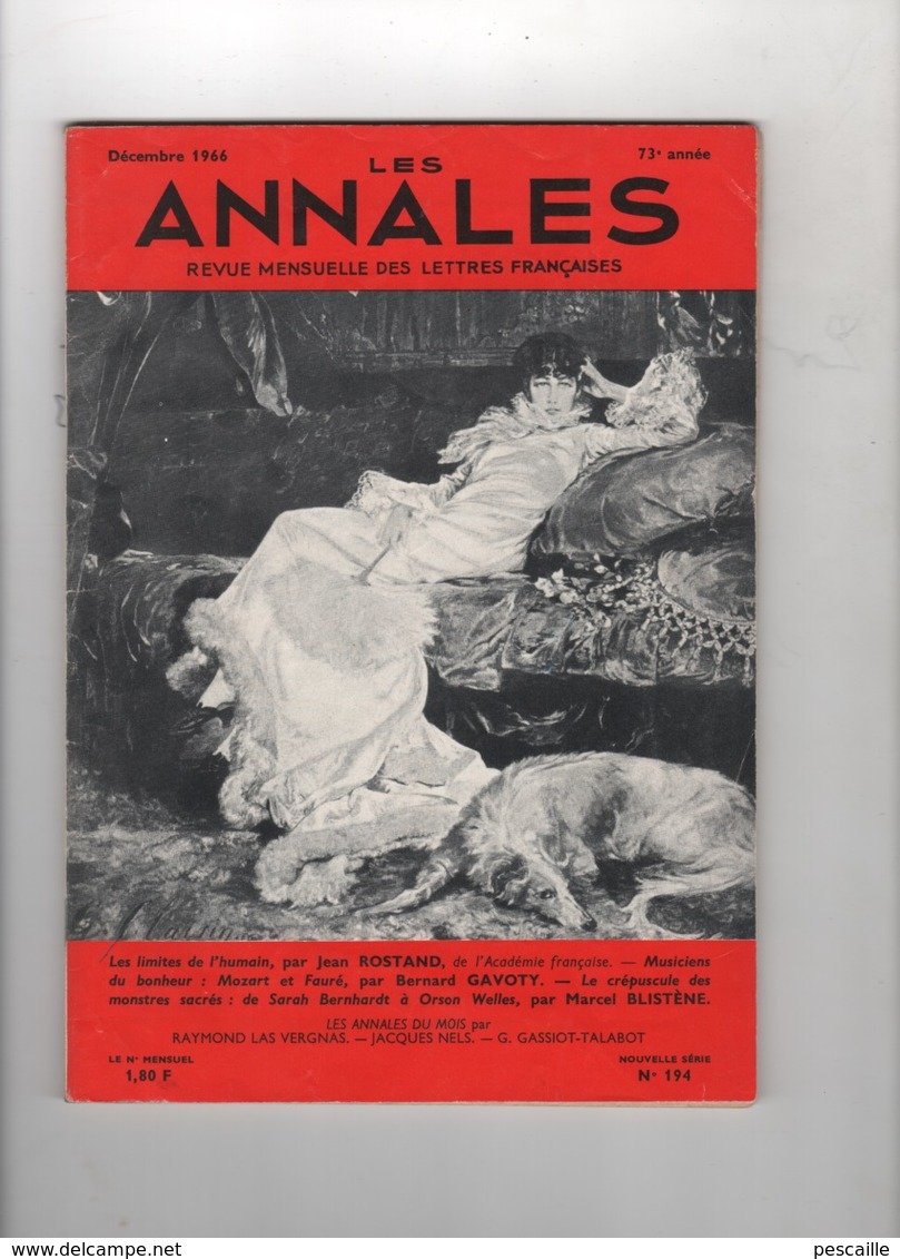 LES ANNALES 12 1966 -DE SARAH BERNHARDT A ORSON WELLES - JEAN ROSTAND - MOZART ET FAURE - - Desde 1950