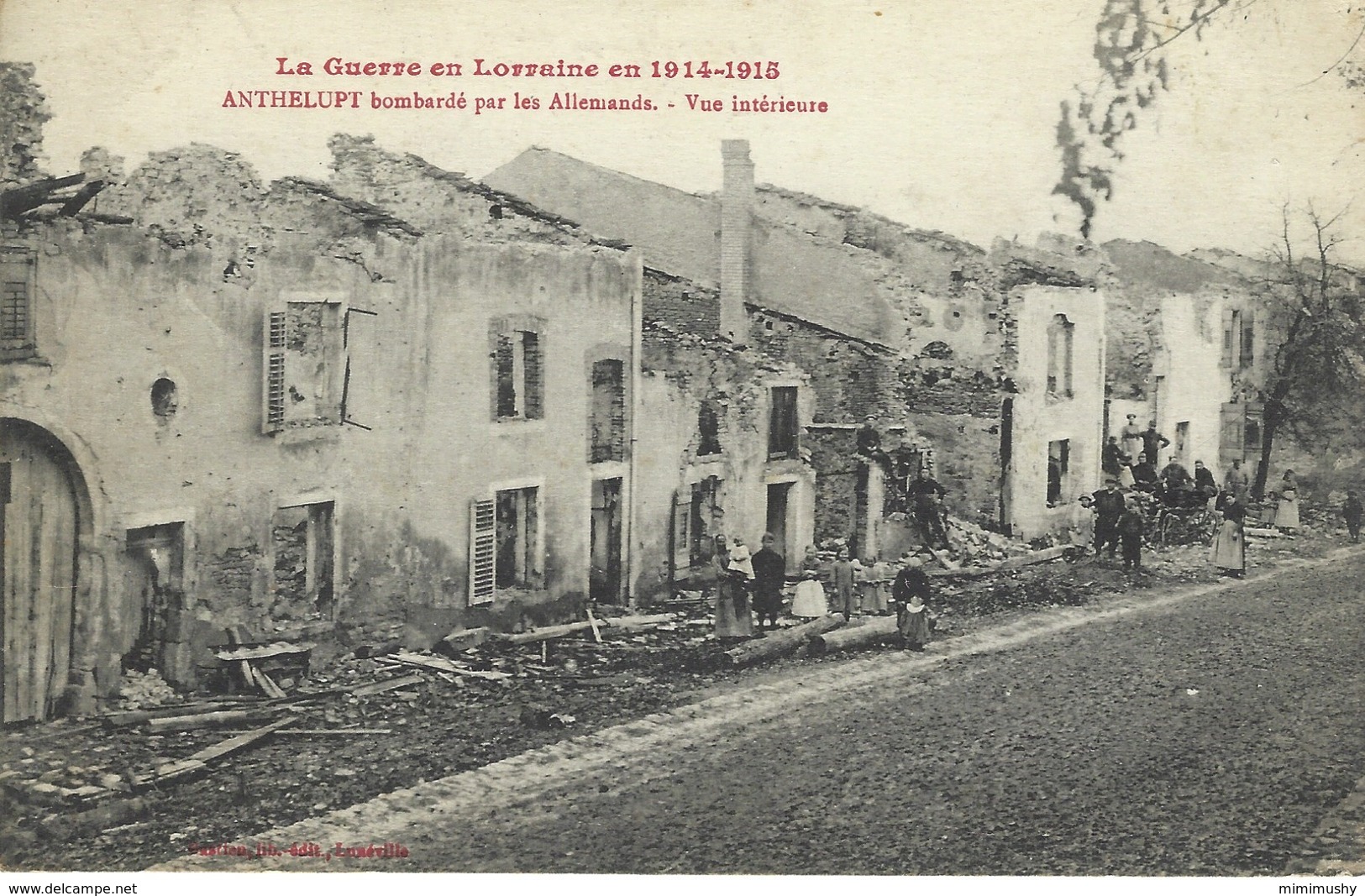 54 - Anthelupt Bombardée Par Les Allemands - Vue Intérieure - Guerre De Lorraine En 1914-1918 - Correspondance Militaire - Autres & Non Classés