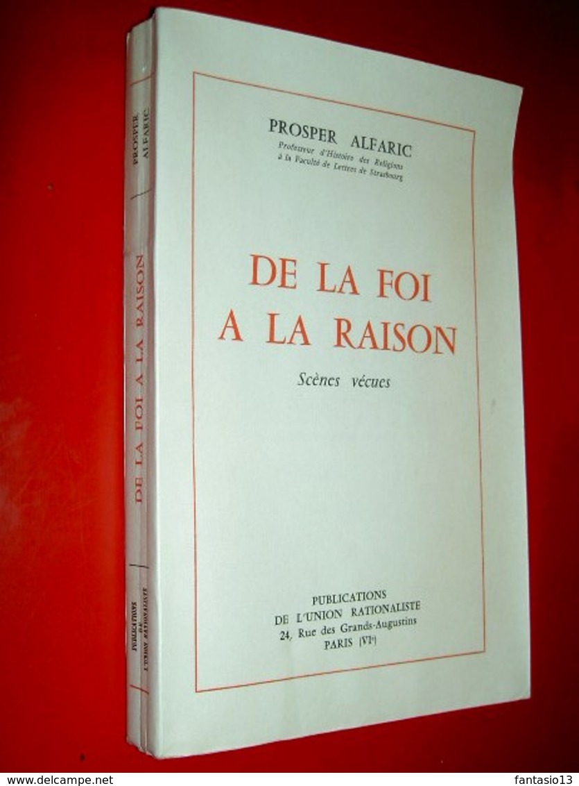 De La Foi à La Raison   Scènes Vécues   Prosper Alfaric  1955 - Godsdienst