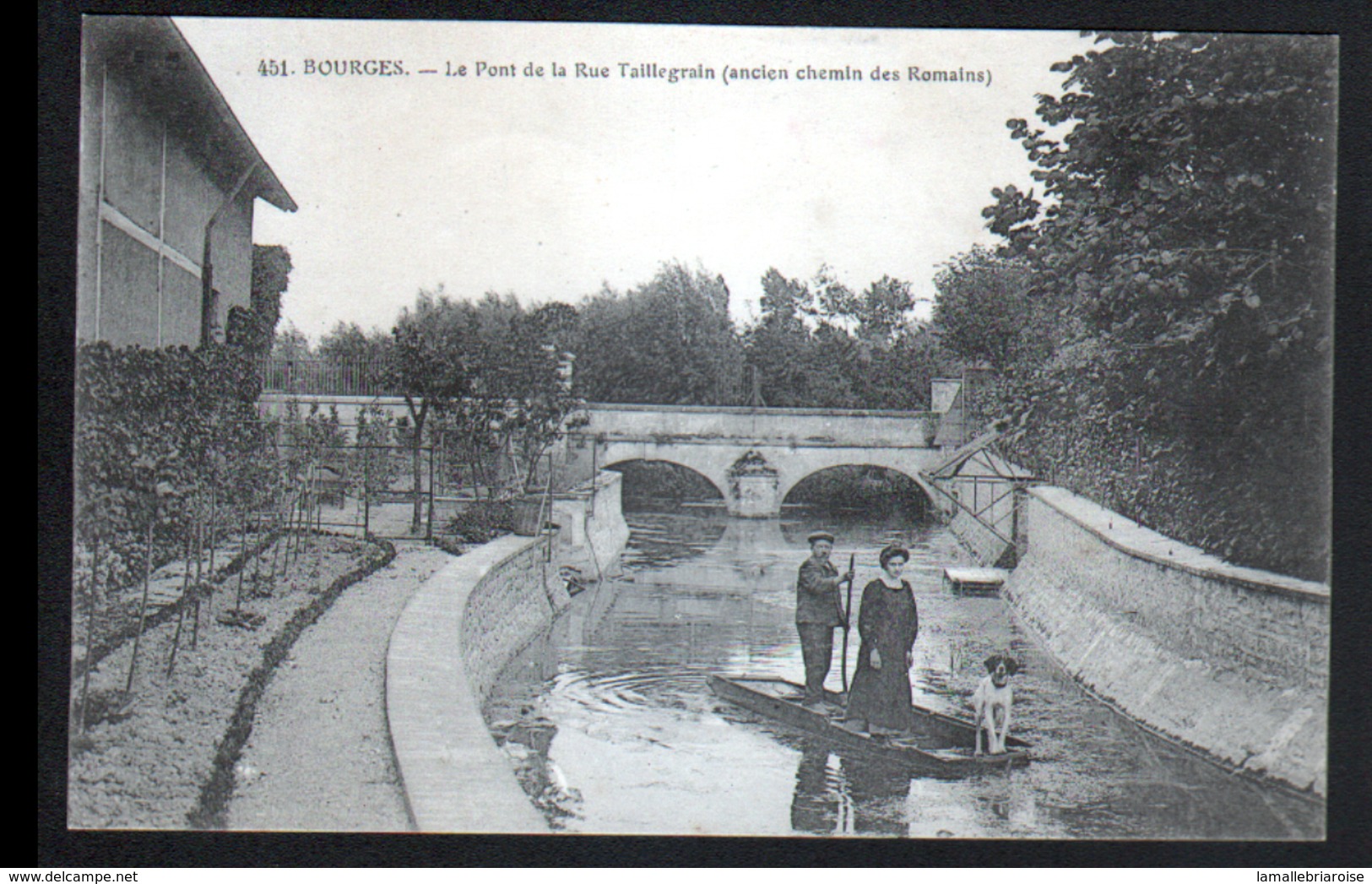 18, Bourges, Le Pont De La Rue Taillegrain ( Ancien Chemin Des Romains) - Bourges