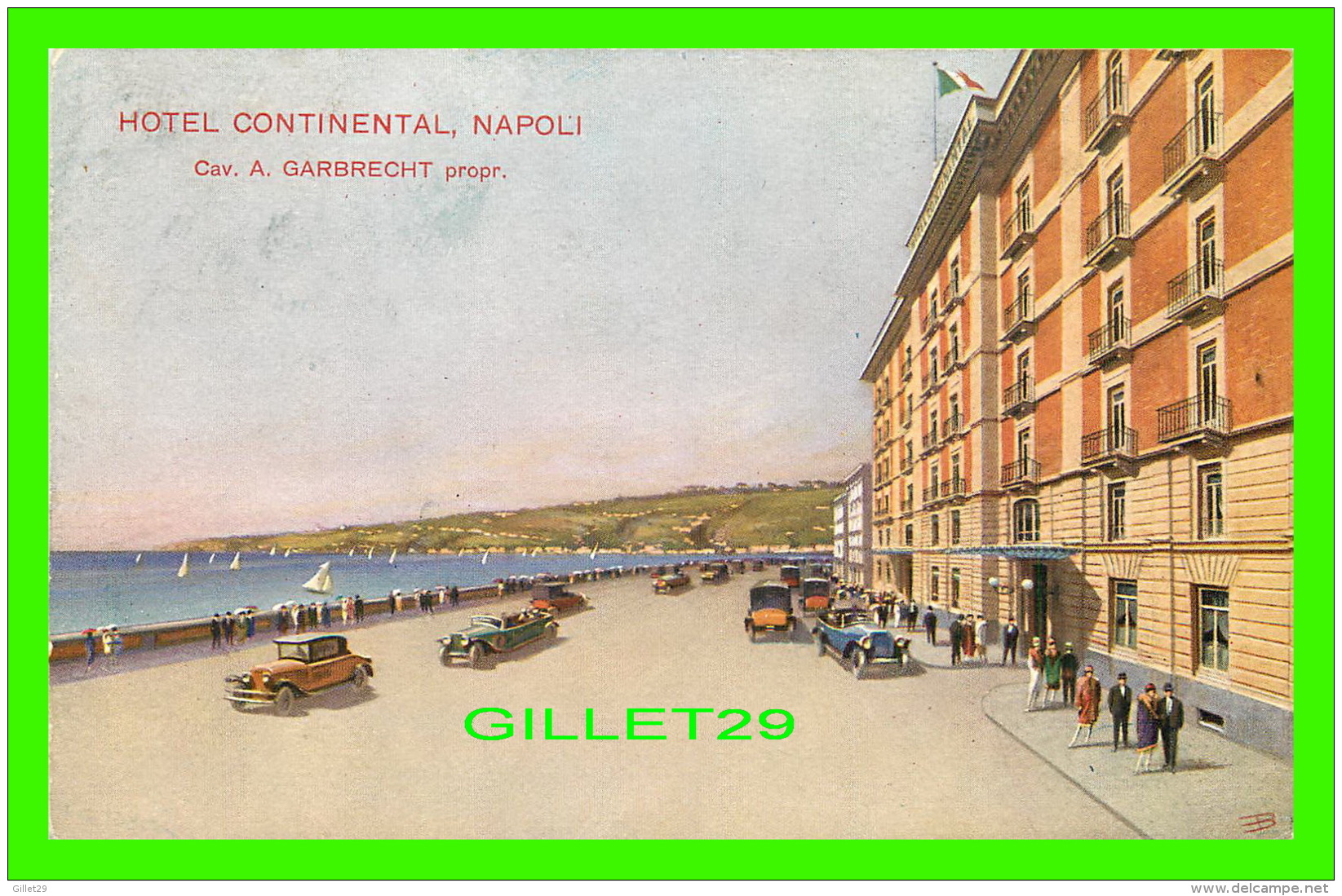 NAPOLI, ITALIE - HOTEL CONTINENTAL - CAV. A. GARBRECHT PROPR. - ANIMATED WITH OLD CARS - - Napoli (Naples)