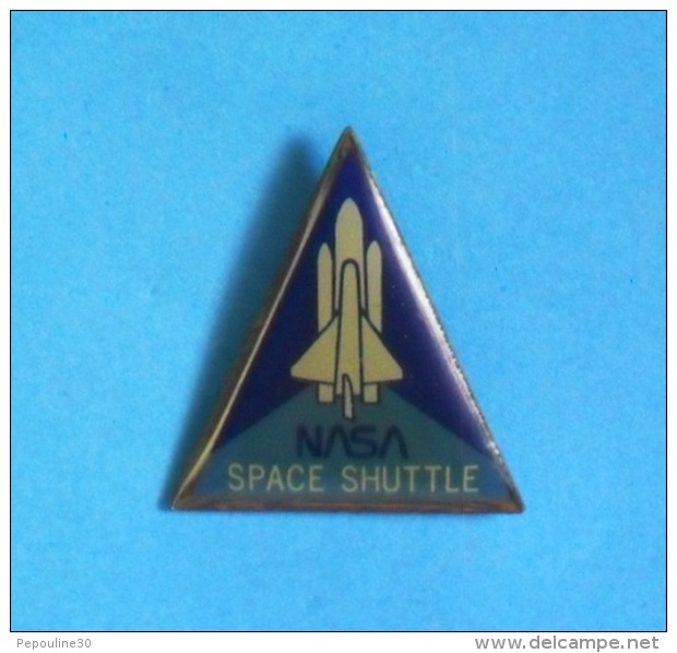 1 PIN'S  //  **  NASA / SPACE SHUTTLE / NAVETTE SPATIALE AMÉRICAINE ** - Space