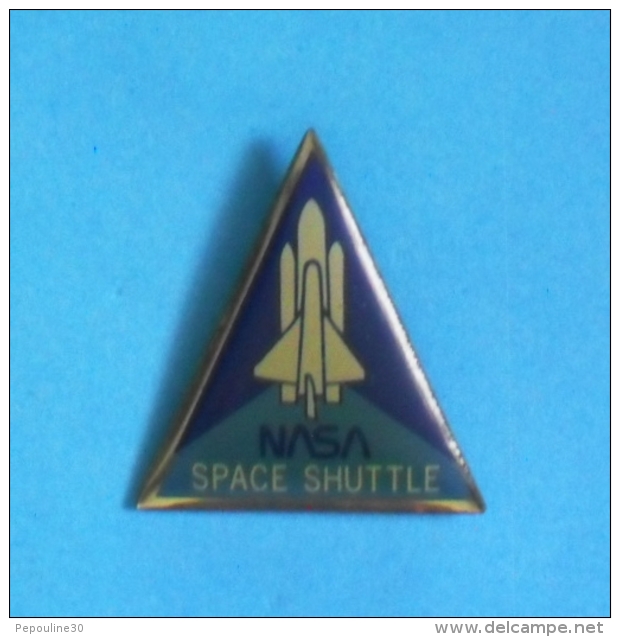 1 PIN'S  //  **  NASA / SPACE SHUTTLE / NAVETTE SPATIALE AMÉRICAINE ** - Space