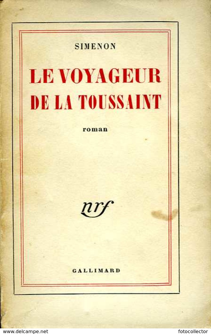 Le Voyageur De La Toussaint Par Georges Simenon - NRF Gallimard