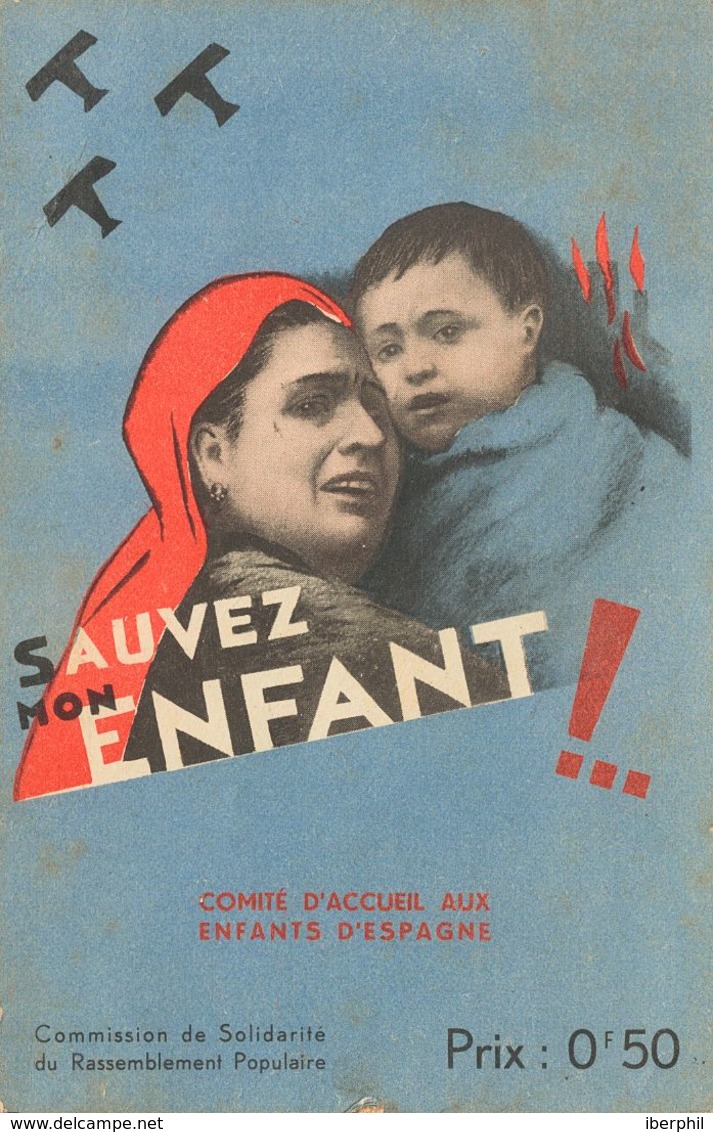 SOBRE. (1939ca). Tarjeta Postal SAUVEZ MON ENFANT!. MAGNIFICA Y EXTRAORDINARIAMENTE RARA TARJETA DE AYUDA DEL PUEBLO FRA - Otros & Sin Clasificación