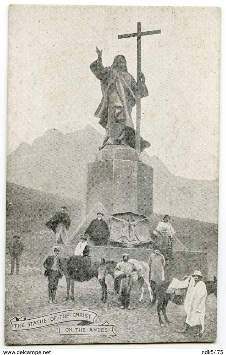 CHILE : THE STATUE OF THE CHRIST ON THE ANDES - Chile