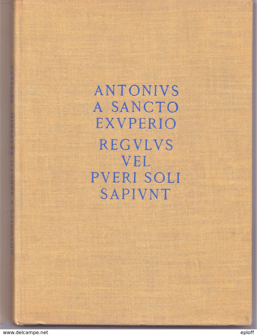 RARE  Le Petit Prince  En Latin  D'Antonius A Sancto Exuperio  Edition Originale En Langue Latine - Junior