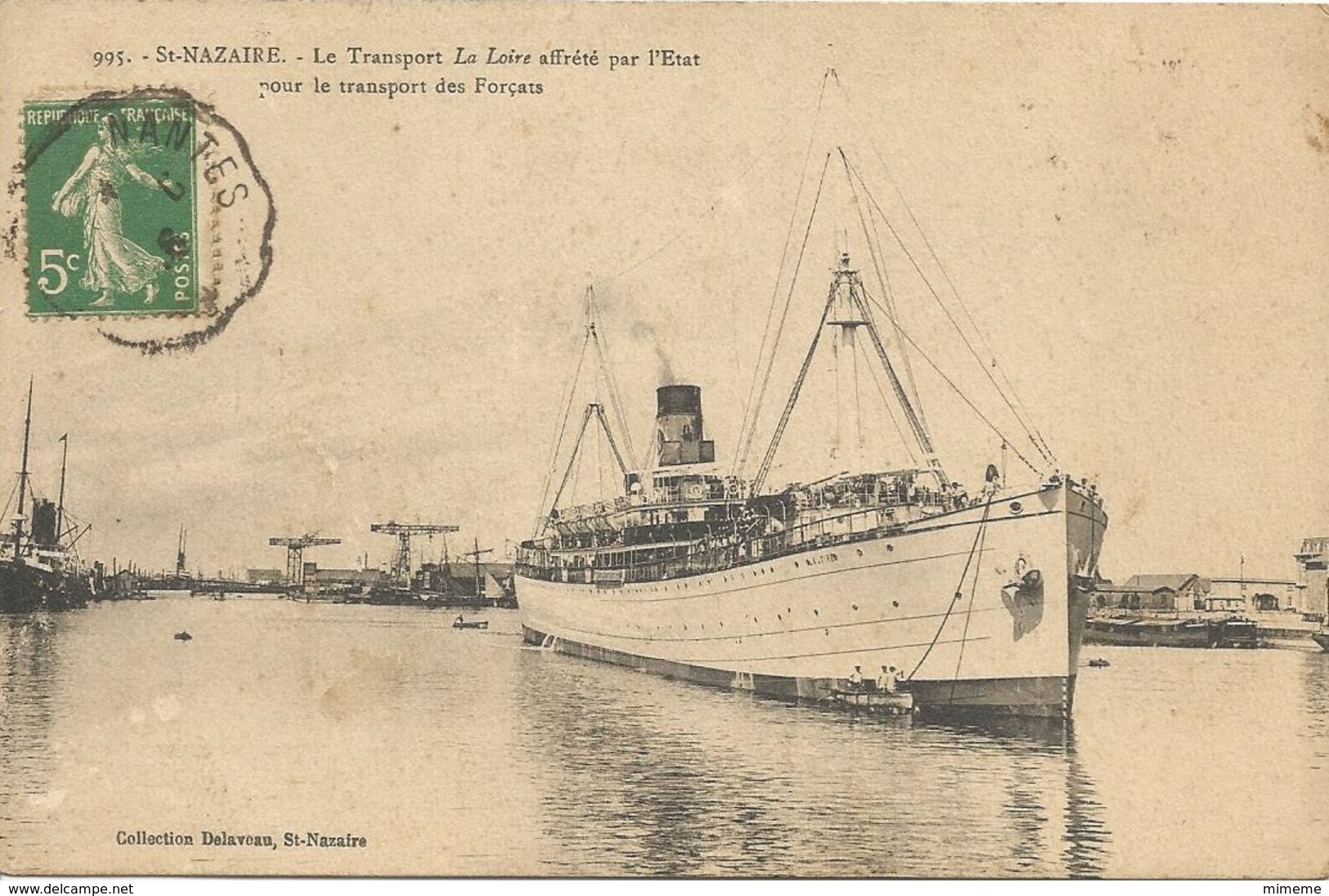 Saint Nazaire Le Transport "La Loire" Affrété Par L'Etat Pour Le Transport Des Forçats - Prison