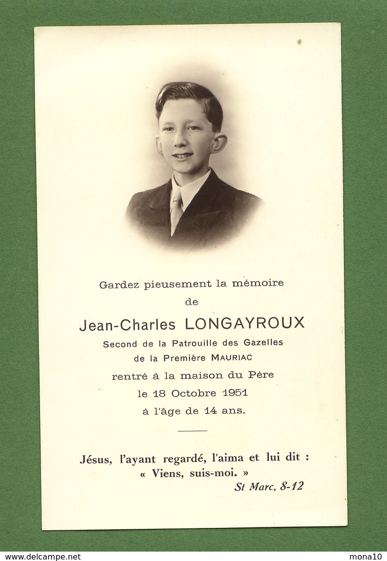 Avis De Décès-1951-Jean Charles Longayroux -Sec Jeade La Patrouille Des Gazelles De La Première De Mauriac - Images Religieuses