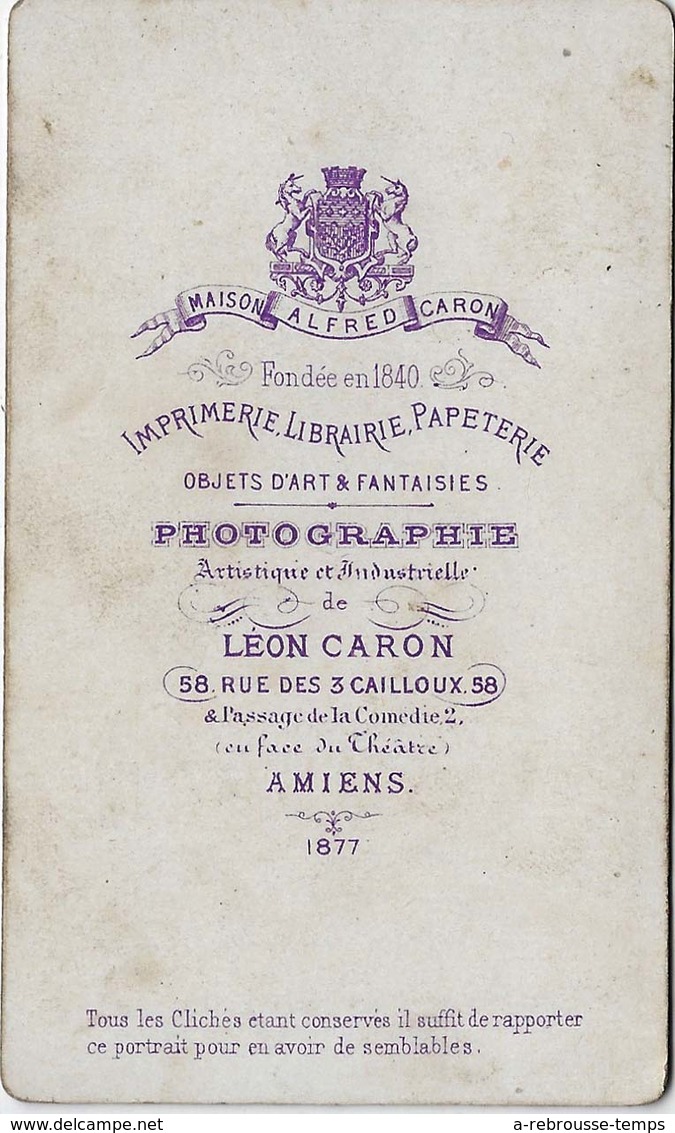 CDV En 1877- Spécial Mode -femme -photo Léon Caron Rue Des 3 Cailloux à AMIENS - Anciennes (Av. 1900)