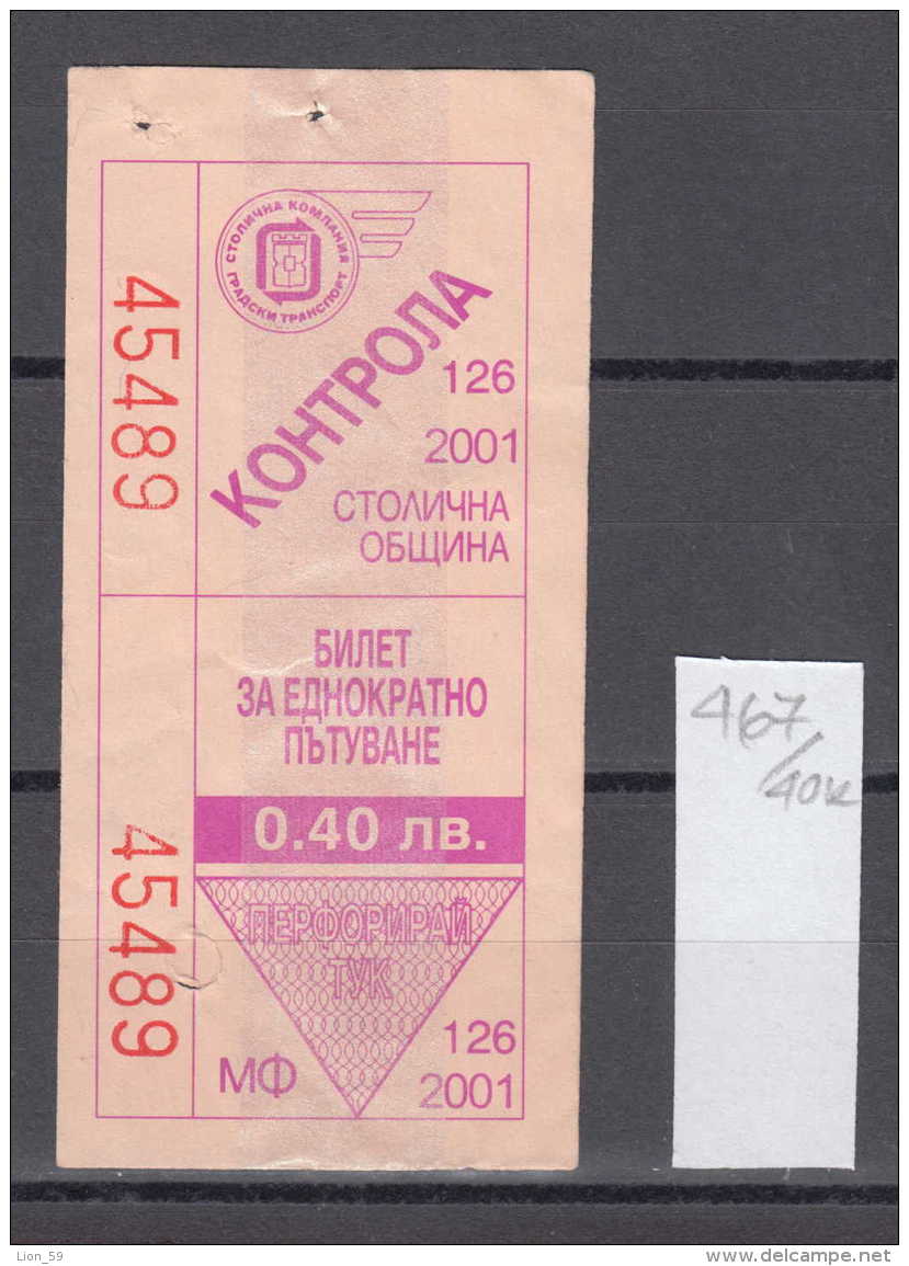 40K467 / 2001 - 0.40 Leva  -  BUS , TRAM , Trolleybus , SOFIA , Ticket Billet , Bulgaria Bulgarie Bulgarien - Europe