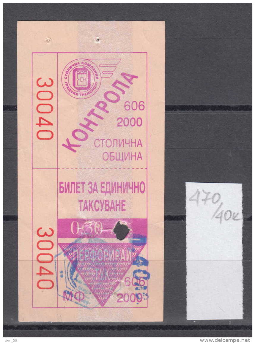 40K470 / 2000 - 0.40 / 0.30 Leva  -  BUS , TRAM , Trolleybus , SOFIA , Ticket Billet , Bulgaria Bulgarie Bulgarien - Europe