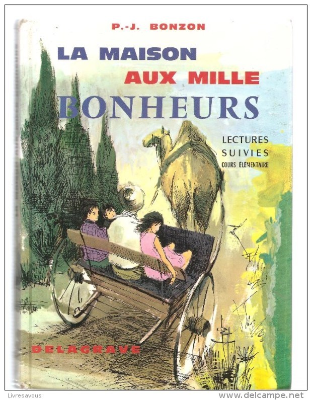 Scolaire Livre De Lecture La Maison Aux Milles Bonheurs Livre De Lectures Suivies Pour CE De P.- J. Bonzon - 6-12 Ans