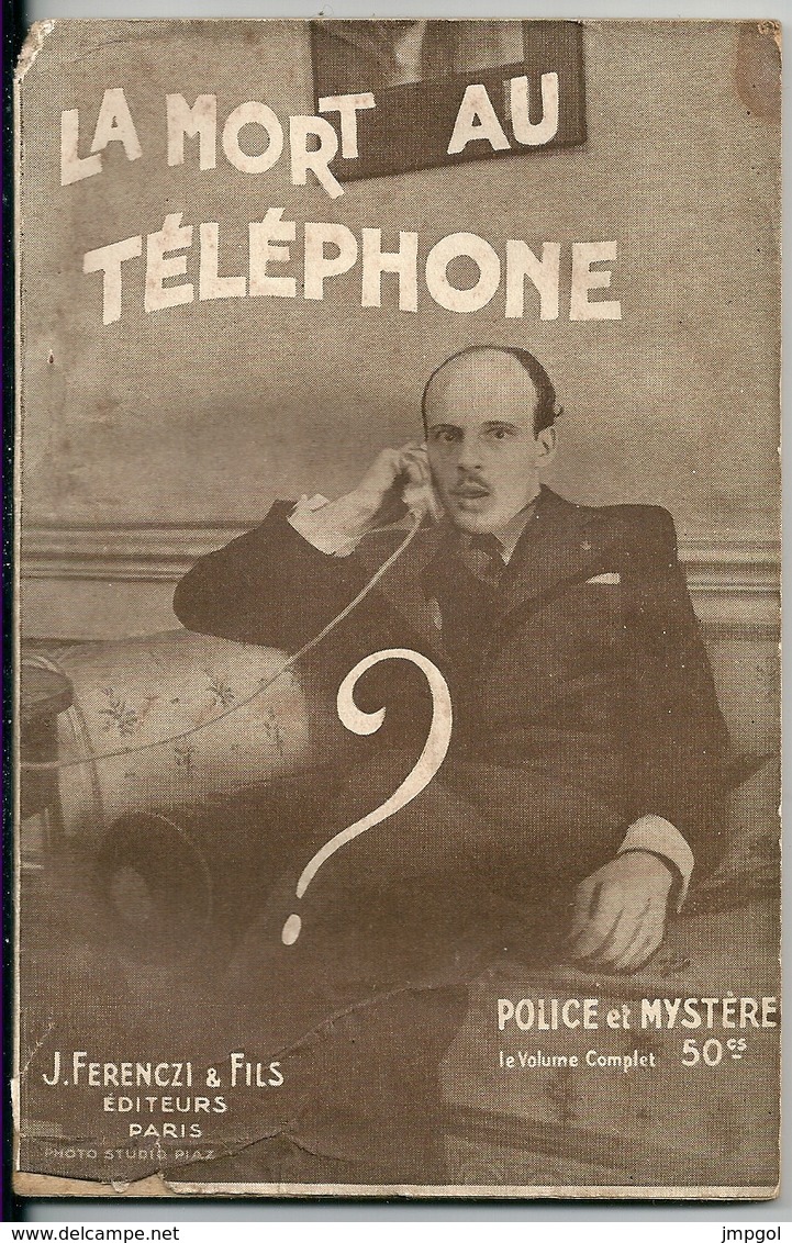 Collection Police Et Mystère N° 215  "La Mort Au Téléphone" Jean Laurent Ferenczi Et Fils Editeurs 1936 - Ferenczi