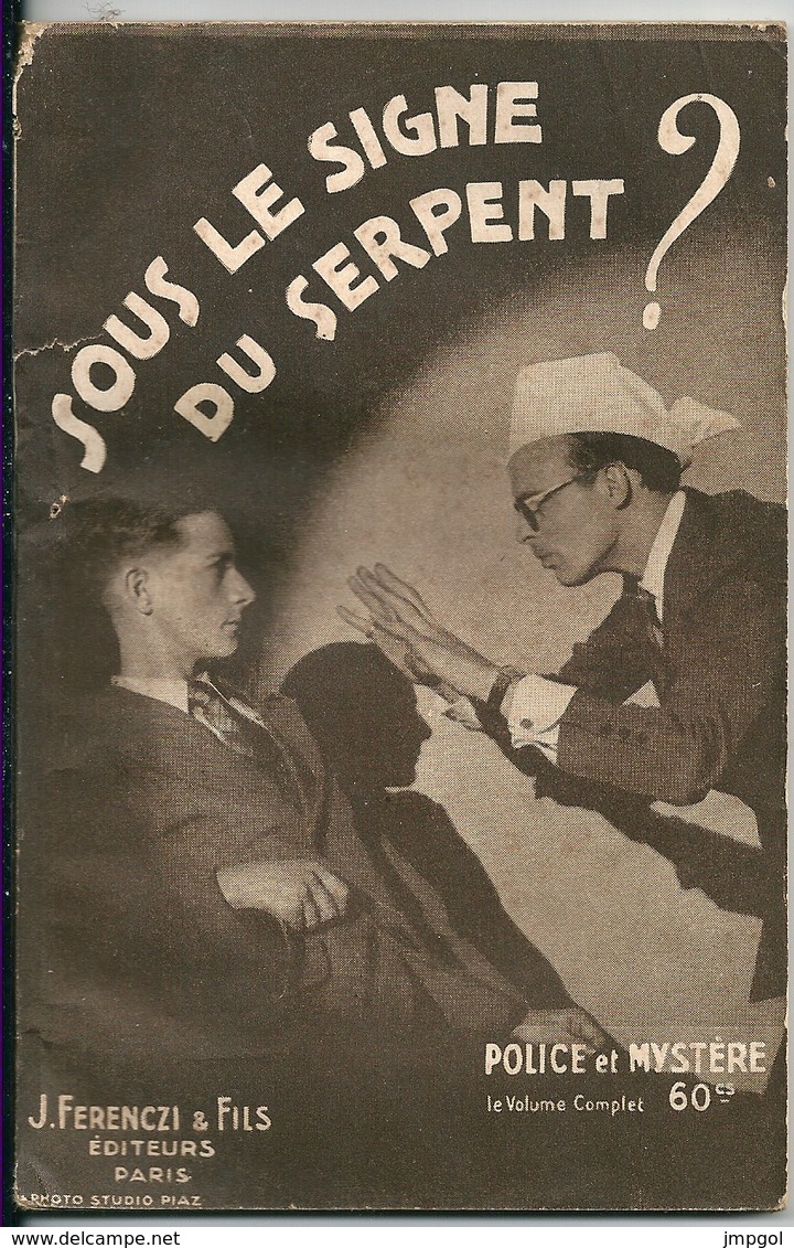 Collection Police Et Mystère N° 222  "Sous Le Signe Du Serpent" Franck Romano Ferenczi Et Fils Editeurs 1936 - Ferenczi