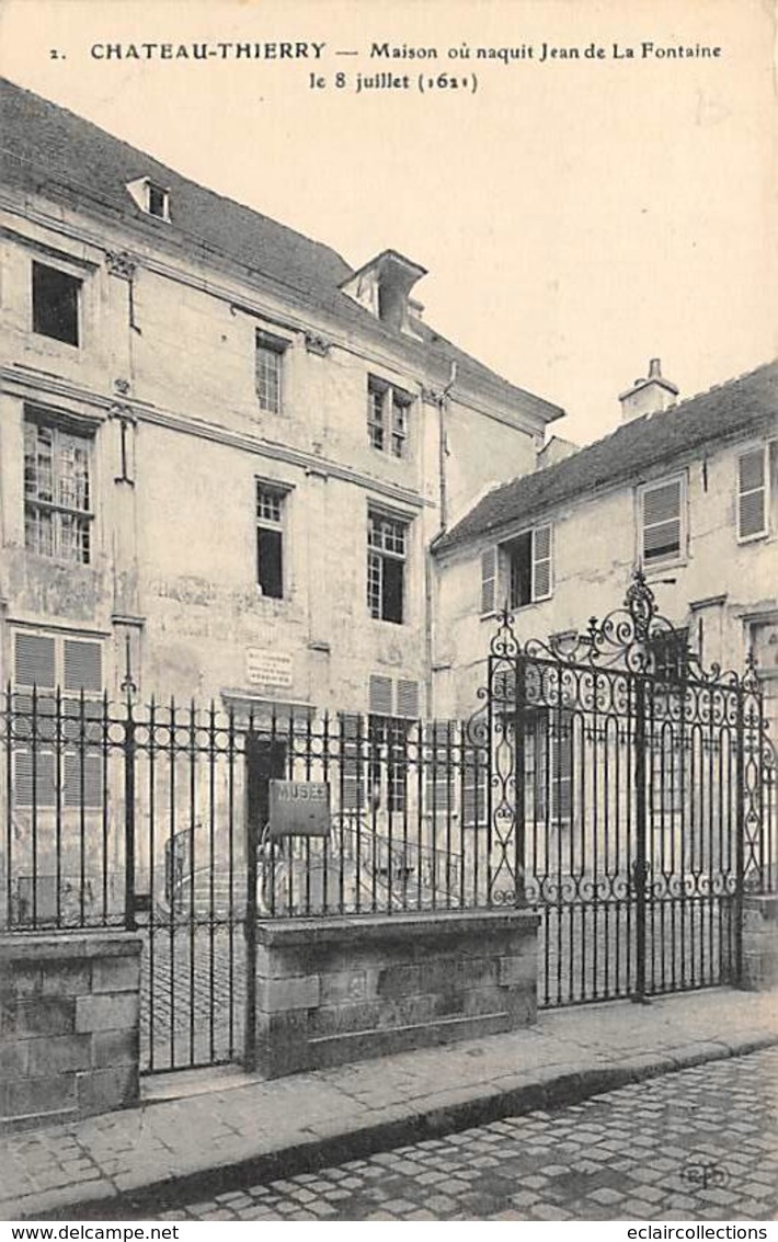 Château Thierry    02      Maison Ou Naquit  Jean De La Fontaine        (voir Scan) - Chateau Thierry