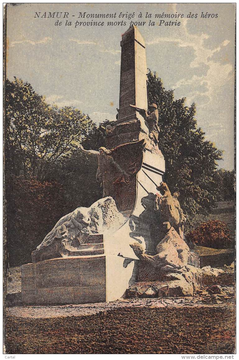 NAMUR - Monument érigé à La Mémoire Des Héros De La Province Morts Pour La Patrie - Namur