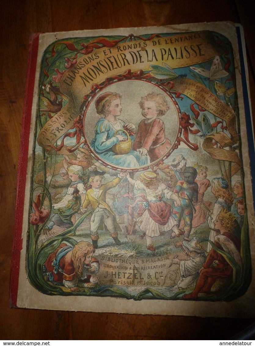 1878 Chansons Et Rondes De L'Enfance : MONSIEUR DE LA PALISSE ,  édition J. Hetzel , Dessins De Frœlich - 1801-1900
