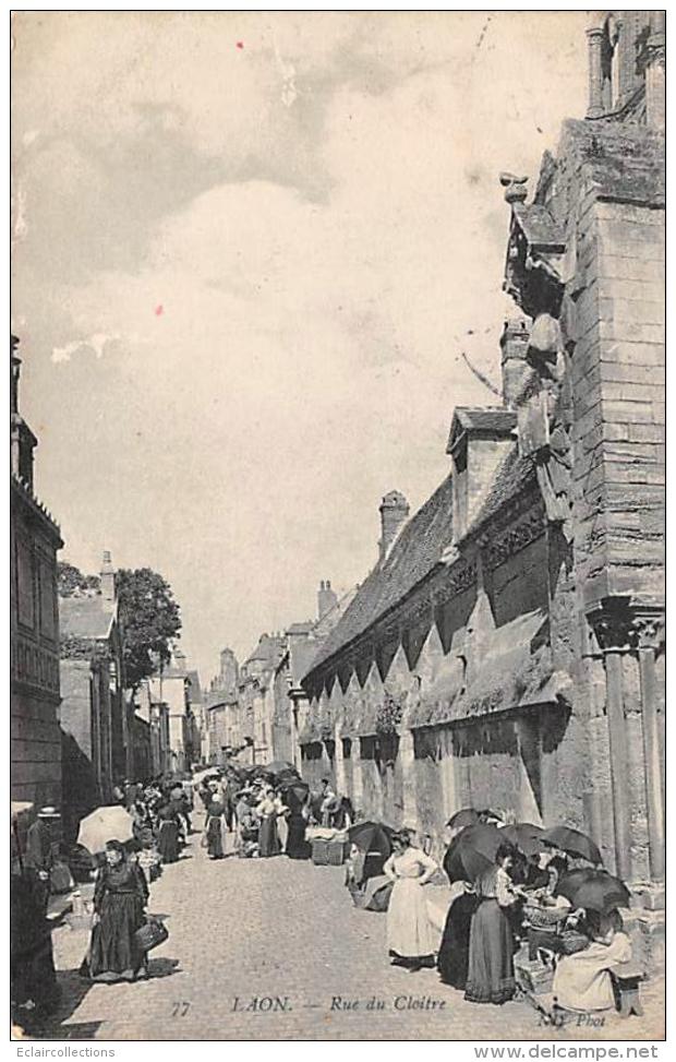 Laon         02       Rue Du Cloître. Marché   ( Voir Scan) - Laon