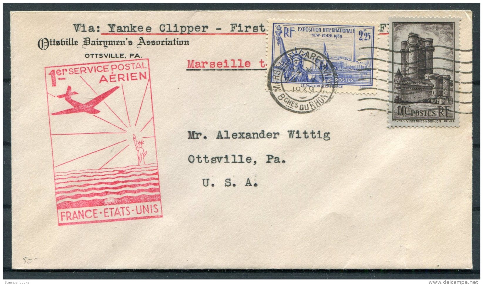 1939 France Airmail First Flight Cover. Marseille - Ottsville USA Via New York. Clipper - 1927-1959 Covers & Documents