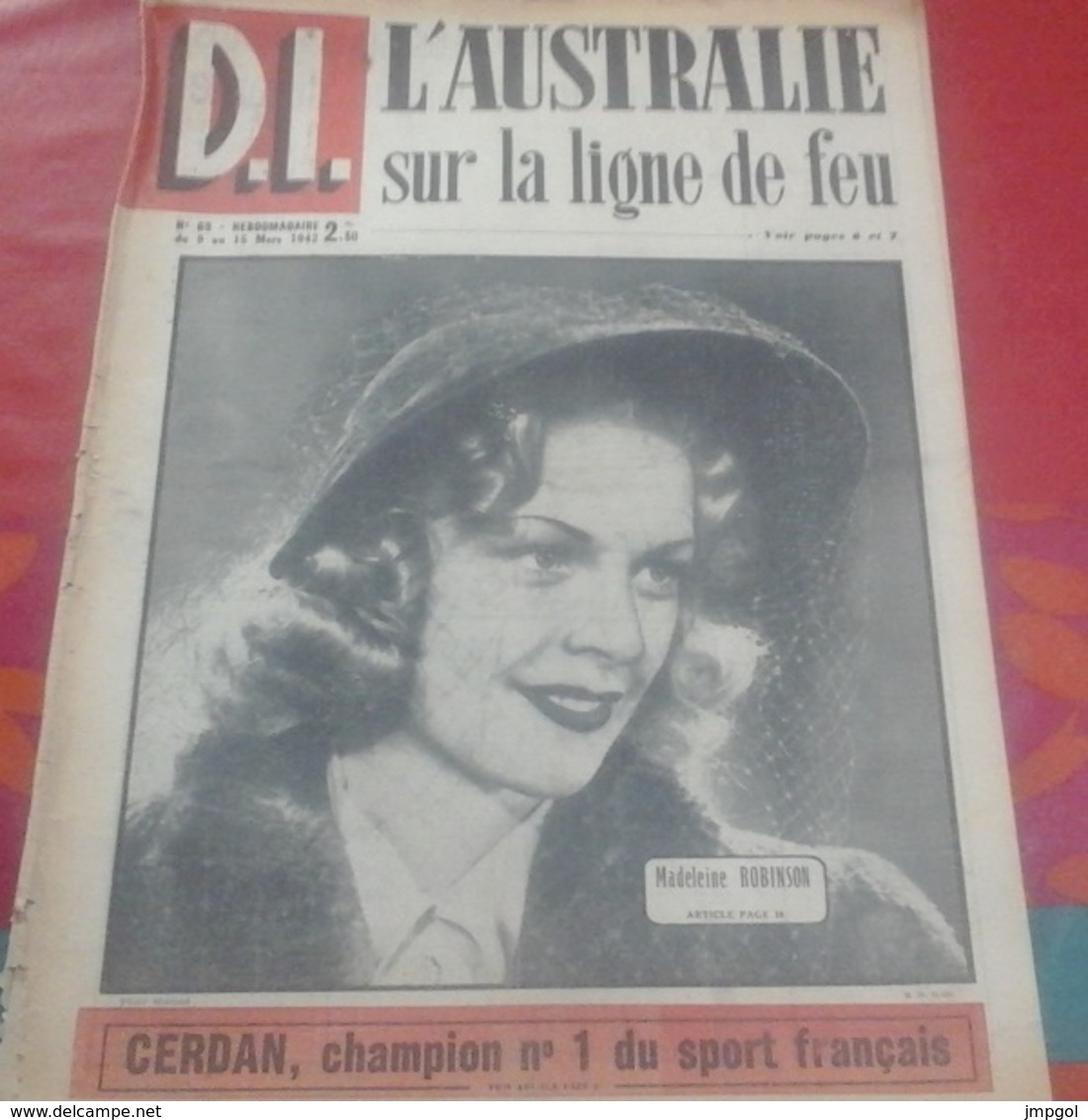 WW2 Dimanche Illustré N°69 Mars 1942 Madeleine Robinson,Marcel Cerdan,Abbé Piera, Japonais à 200 Km Australie - 1900 - 1949