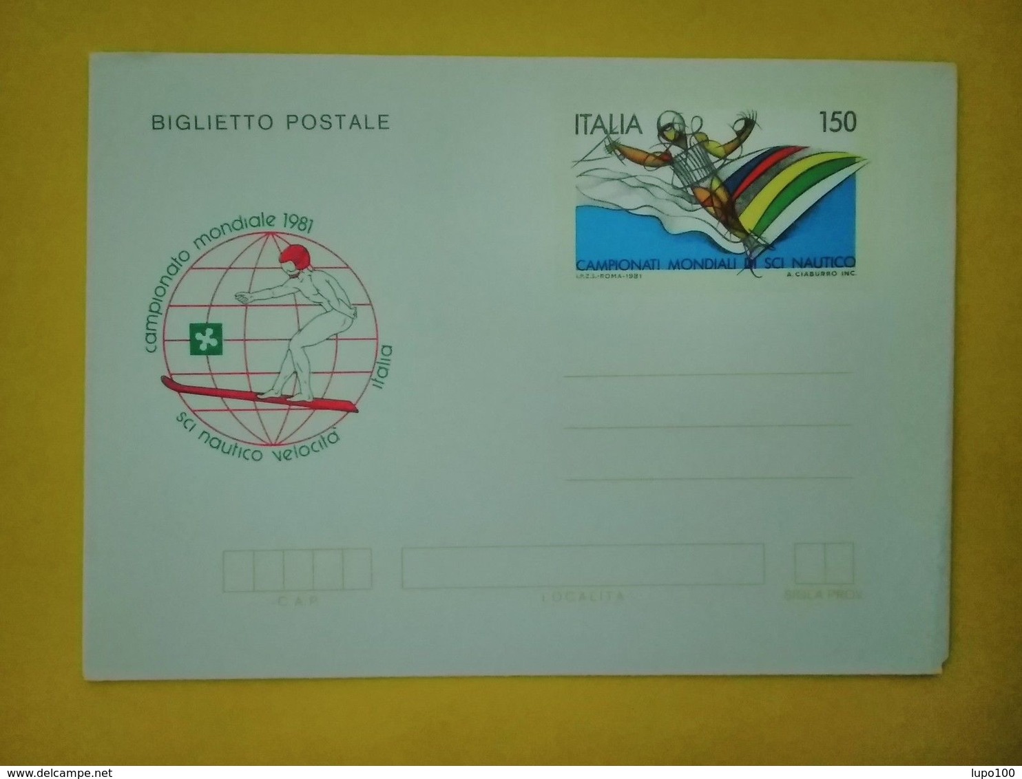 1981 ITALIA BIGLIETTO POSTALE NUOVO MNH** - MONDIALI DI SCI NAUTICO - Interi Postali