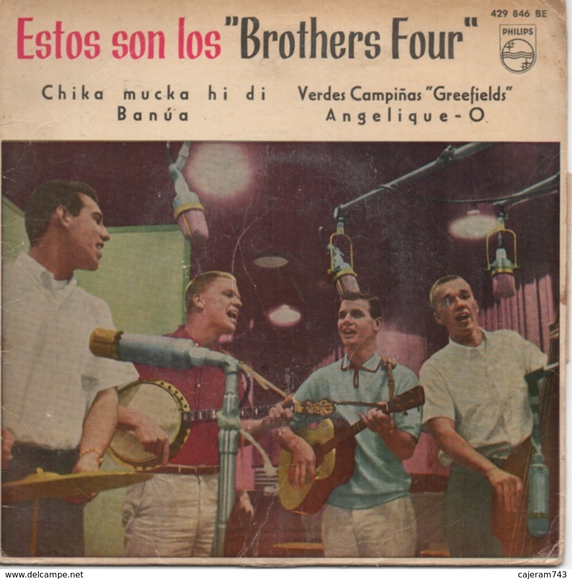 45T. Estos Son Los "Brothers Four" Chika Mucka Hi Di - Banua - Verdes Campinas "Greefield" - Angelique. Pressage ESPAGNE - Sonstige - Spanische Musik