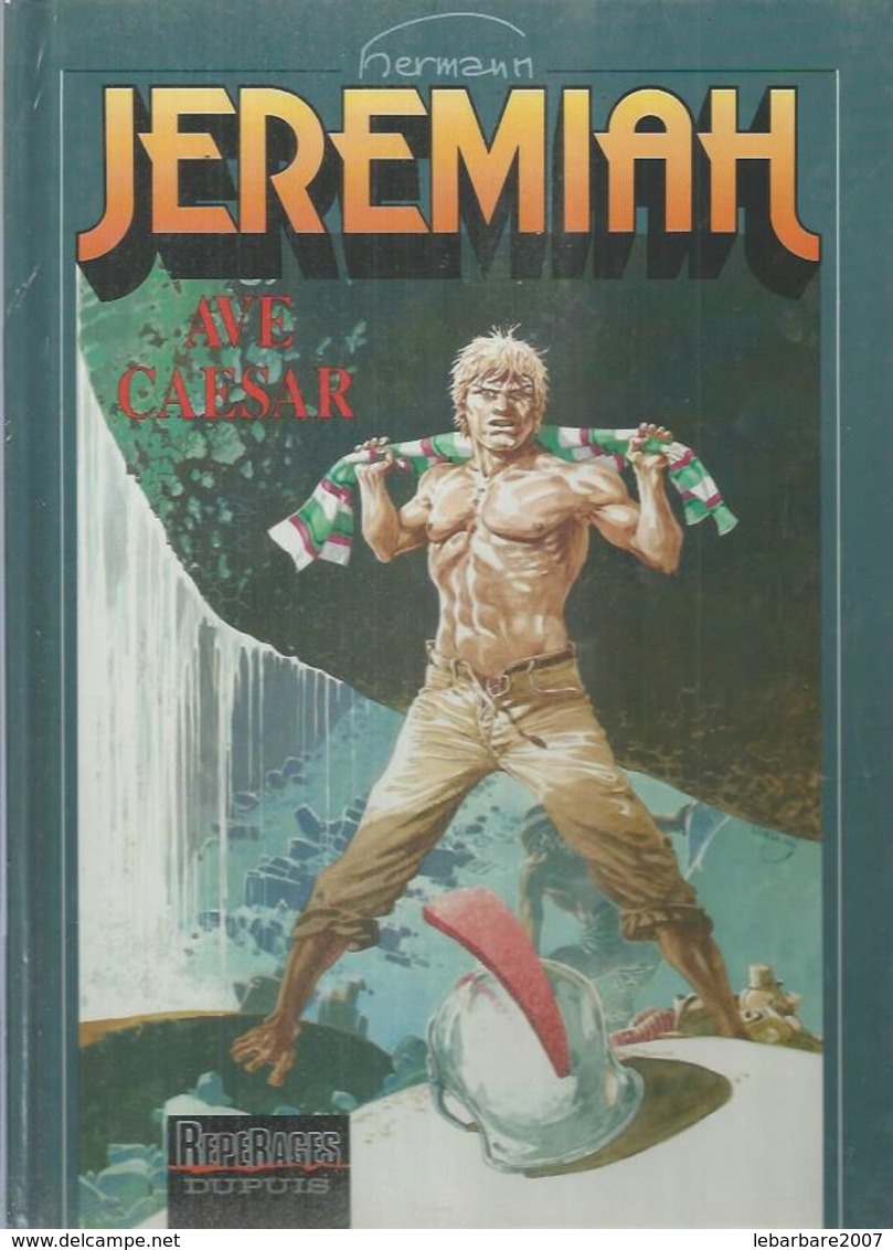 JEREMIAH  " AVE CAESAR "   - HERMANN - E.O.  MAI 1995  DUPUIS - Jeremiah