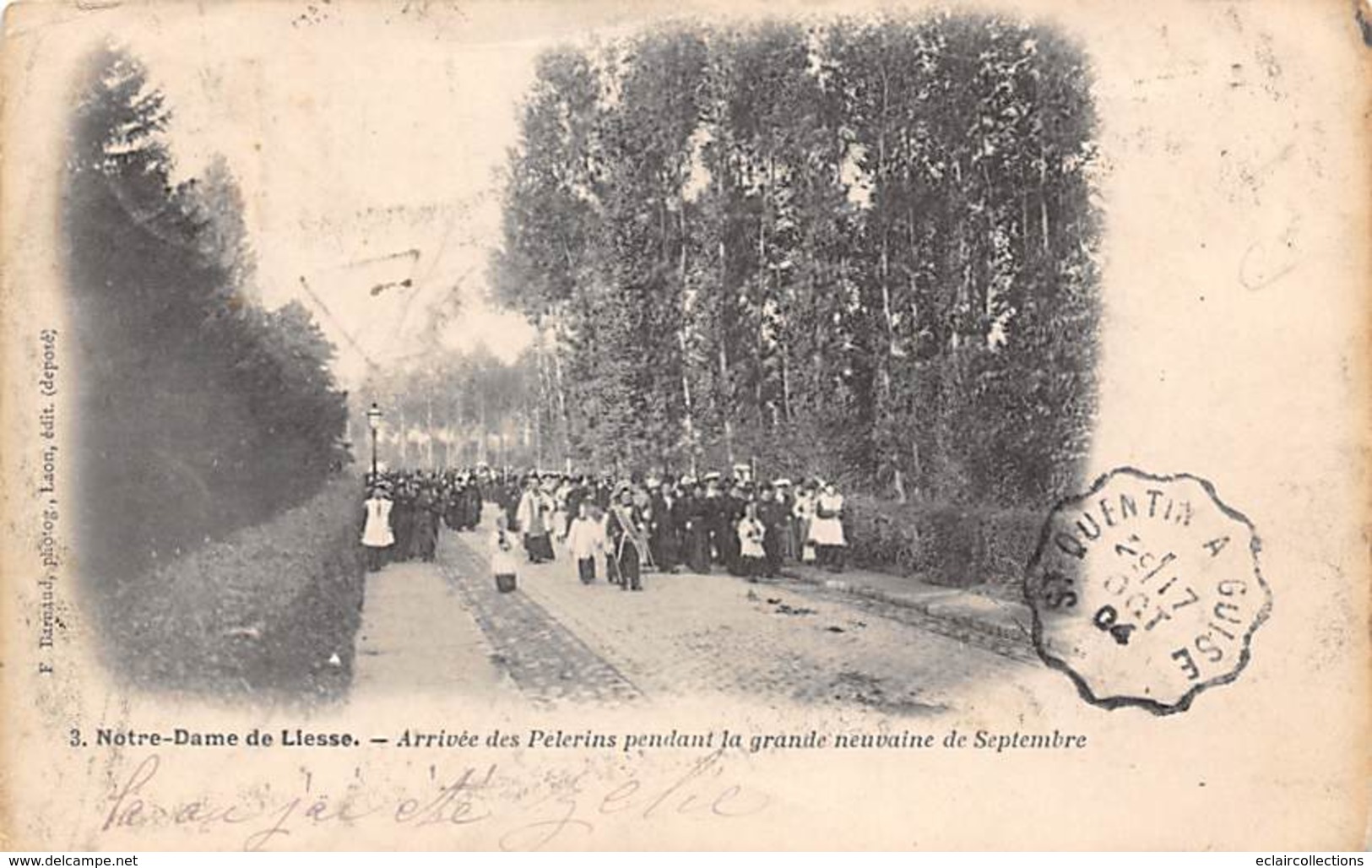 Notre Dame De Liesse      02  Pèlerinage .  Arrivée Des Pèlerins  Pendant La Grande Neuvaine De Septembre   (voir Scan) - Autres & Non Classés