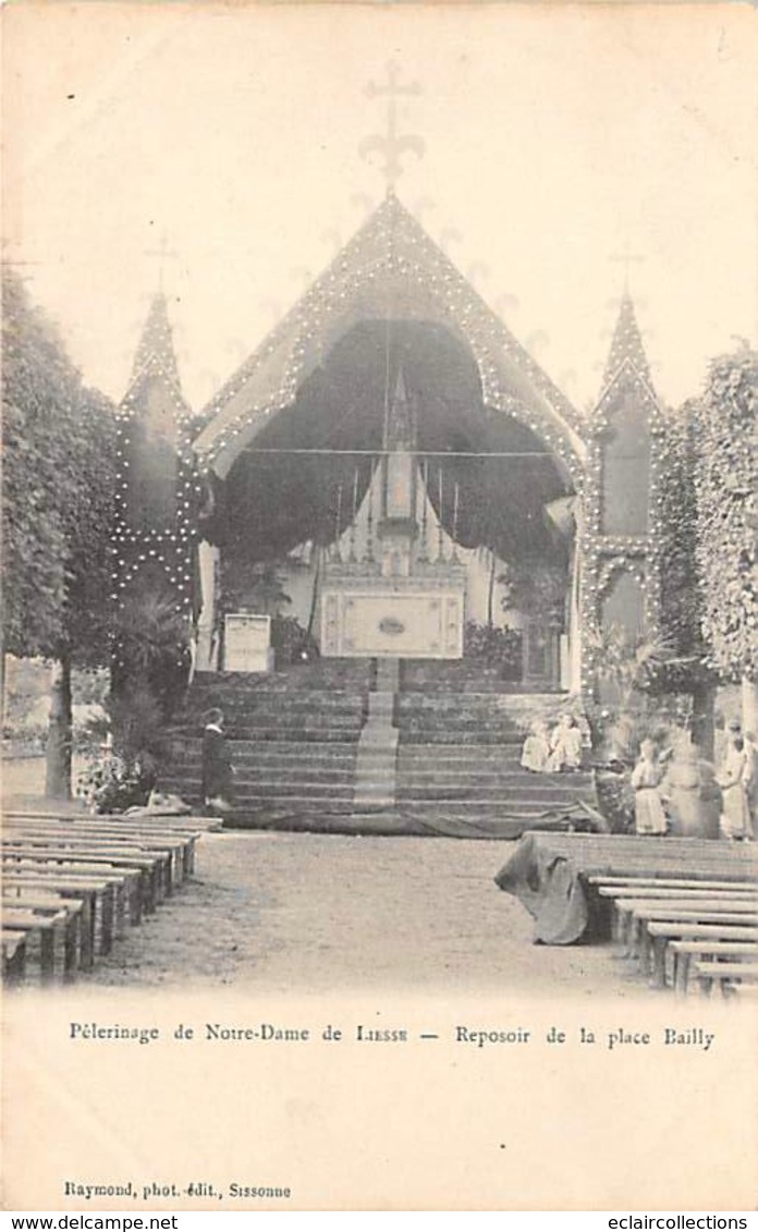 Notre Dame De Liesse      02     Pèlerinage . Reposoir De La Place Bailly    (voir Scan) - Sonstige & Ohne Zuordnung