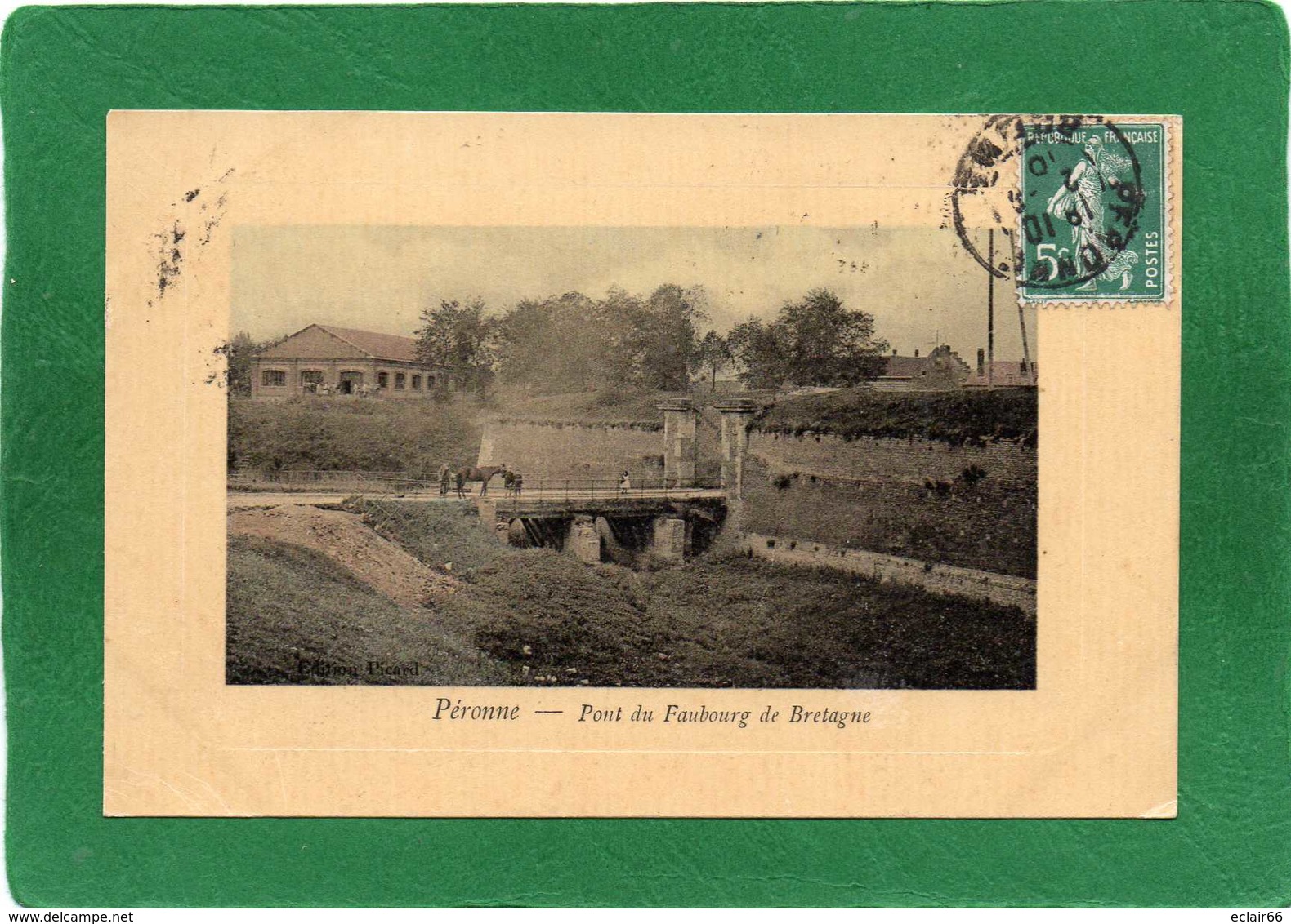 80 Péronne,PONT DU FAUBOURG DE BRETAGNE  CPA Colorisée  Année  1910 - Peronne