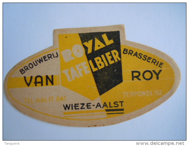 Label Etiquette Bier Bière Beer Royal Tafelbier Van Roy Wieze - Aalst - Bier