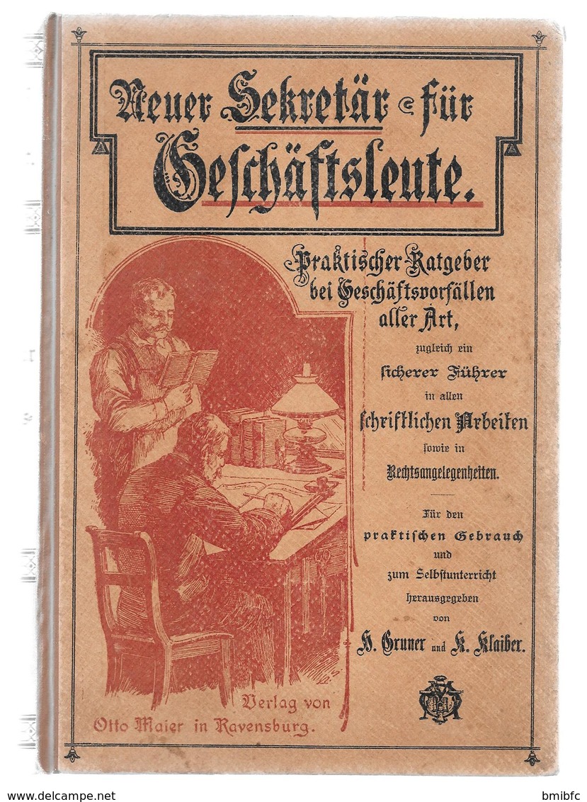 Gruner Und Klaiber - Der Neue Sefretär Für Gefchäfts Leute - Old Books