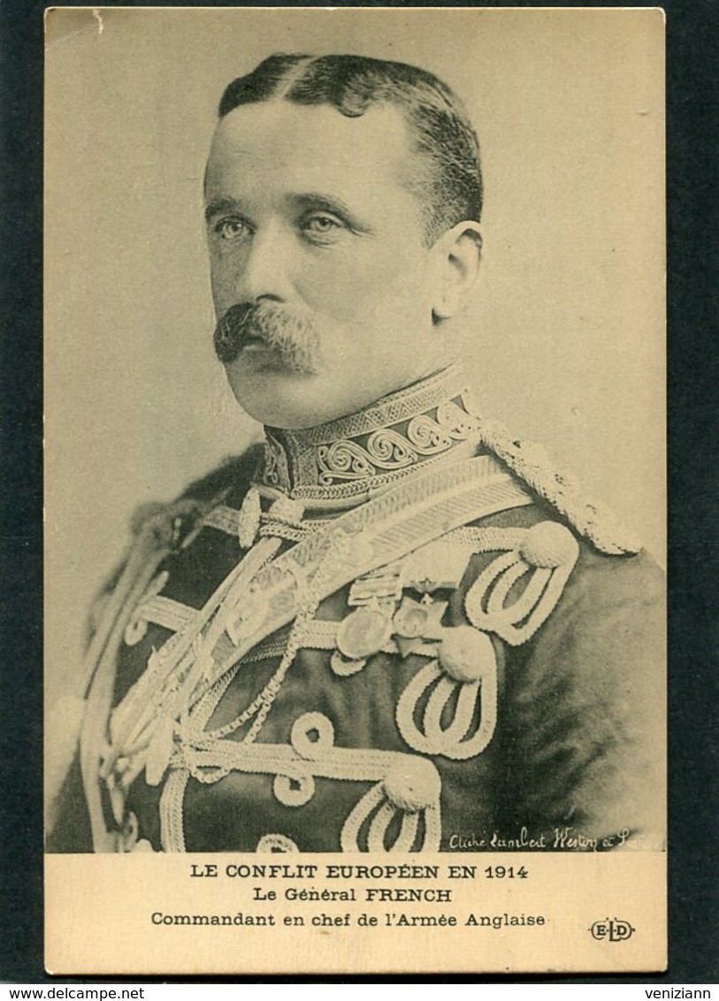 CPA - LE CONFLIT EUROPEEN EN 1914 - Le Général FRENCH, Commandant En Chef De L'Armée Anglaise - Guerra 1914-18