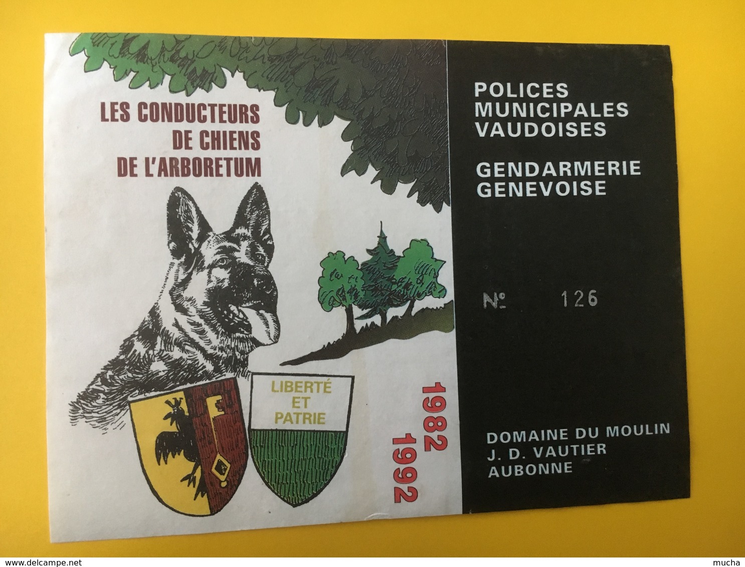 8848 - Les Conducteurs De Chiens De L'Arboretum Polices Vaudoises Et Gendarmerie Genevoise 1982-1992 Vautier Aubonne - Autres & Non Classés