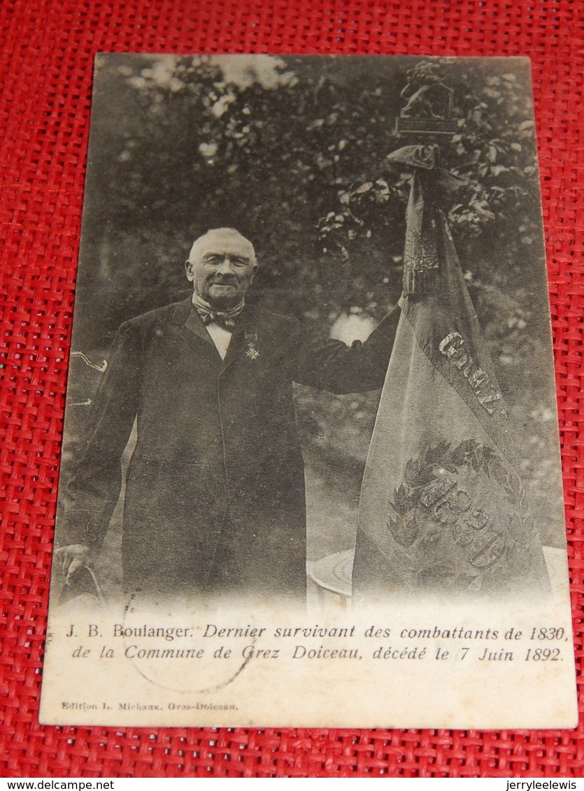 GREZ-DOICEAU  -  J.B. Boulanger, Dernier Survivant Des Combattants De 1830 De La Commune De Grez-Doiceau - Grez-Doiceau