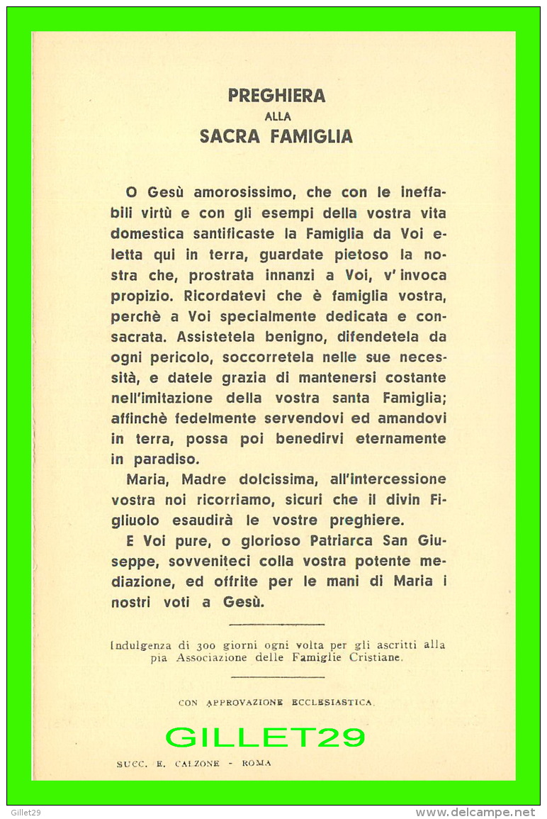 RELIGIONS - IMMAGINE DELLA SACRA FAMIGLIA DINANZI ALLA QUALE S. IGNAZIO ORAVA E DICEVA MESSA - E. CALZONE - - Saints