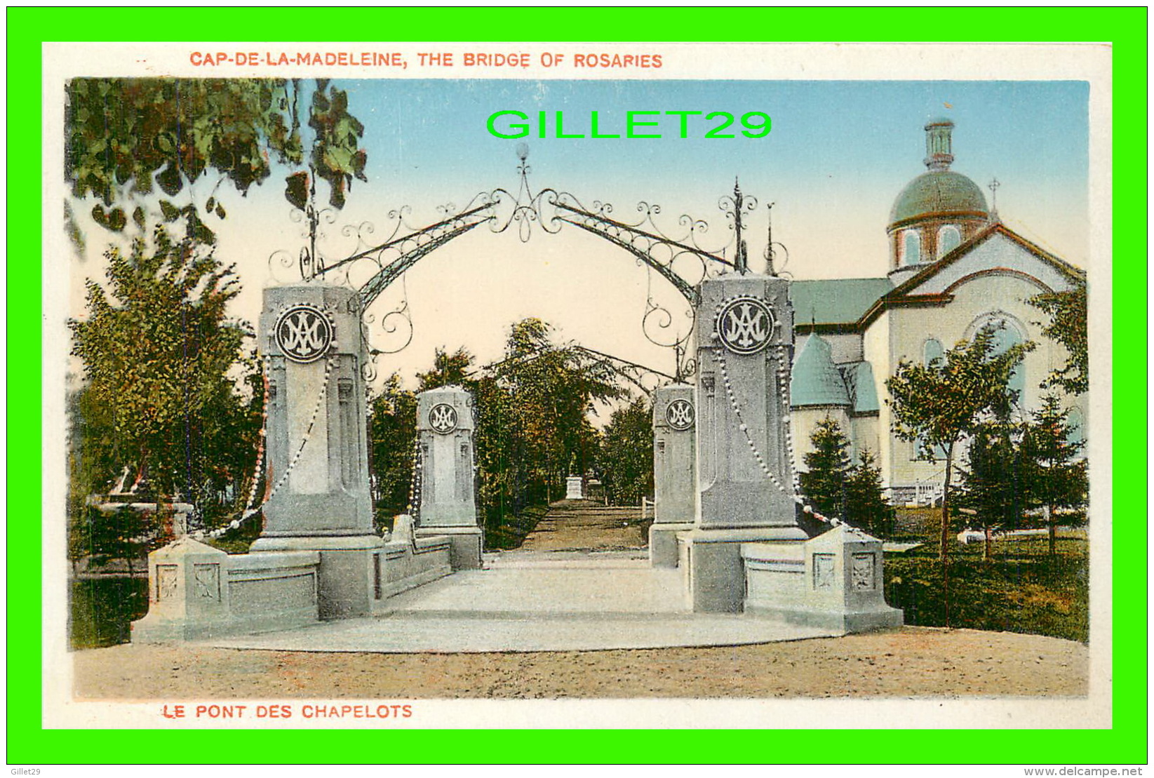 CAP-DE-LA-MADELEINE, QUÉBEC - LE PONT DES CHAPELOTS - PUB. BY S.J. HAYWARD - WEISS IMPORT CO - - Trois-Rivières